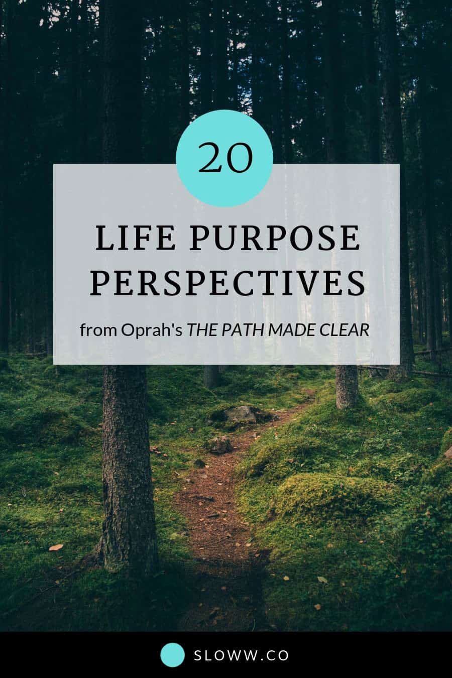 Sloww Oprah Path Made Clear Life Purpose Perspectives