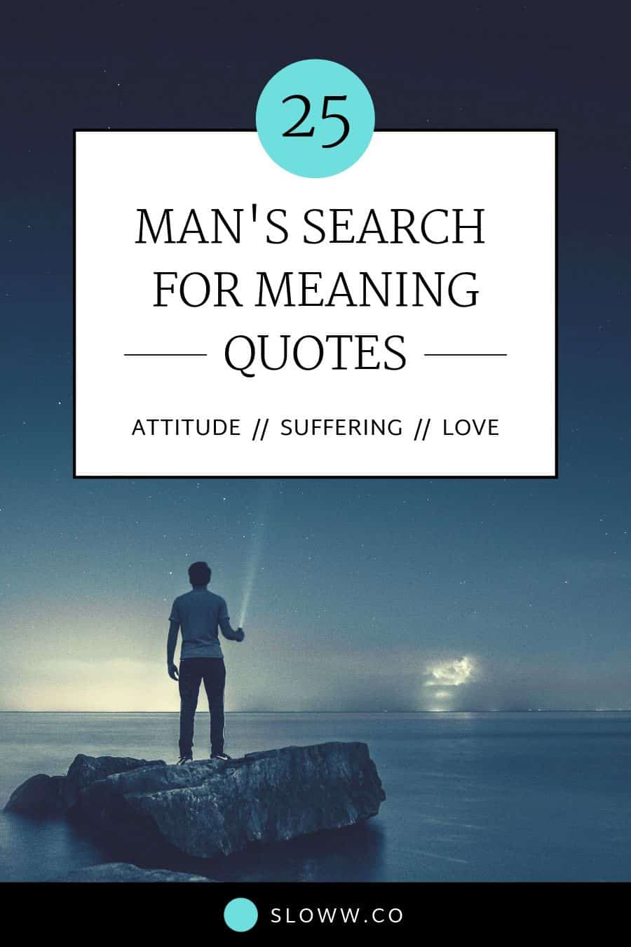 Sloww Man's Search for Meaning Quotes