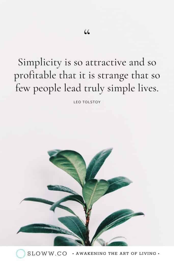 Sloww Simplicity Leo Tolstoy Quote