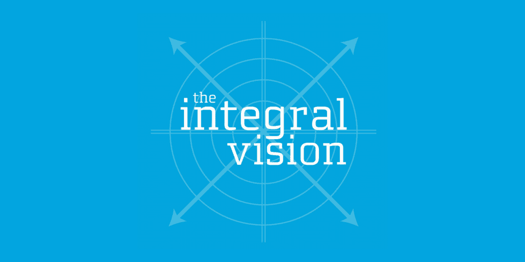 The Integral Vision by Ken Wilber