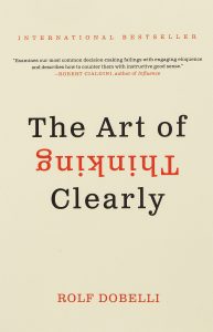 The Art of Thinking Clearly Book