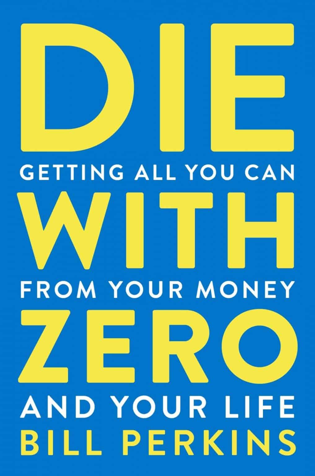 9 Money Rules from Die With Zero by Bill Perkins (Book Summary) Sloww