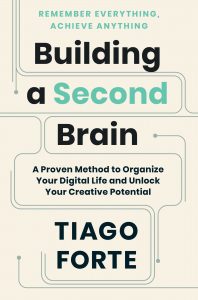 Building A Second Brain Book by Tiago Forte