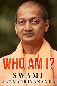 Who Am I? book by Swami Sarvapriyananda