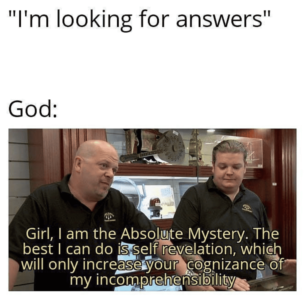 Looking for answers God meme