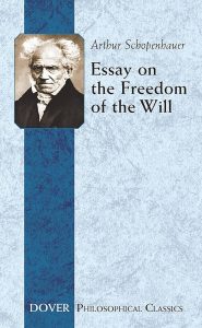 Schopenhauer Essay on the Freedom of the Will